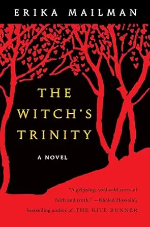 the witchs trinity a novel 1st edition erika mailman 030735153x, 978-0307351531