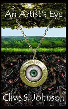 an artists eye 1st edition clive s johnson 1494855860, 978-1494855864