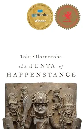 the junta of happenstance 1st edition tolu oloruntoba 1989287727, 978-1989287729