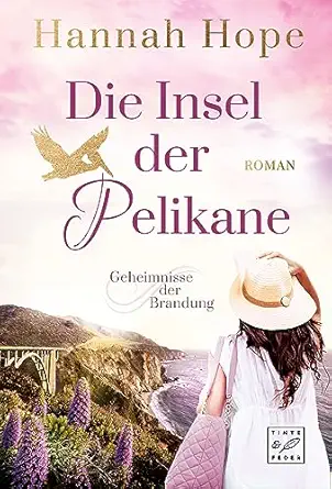 die insel der pelikane 1st edition hannah hope 2496714602, 978-2496714609
