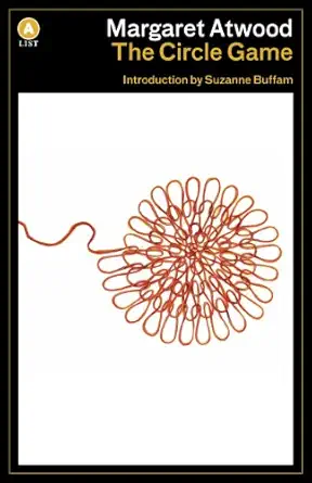 the circle game 1st edition margaret atwood ,suzanne buffam 1770892788, 978-1770892781