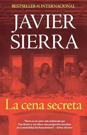 la cena secreta / the secret supper 1st edition javier sierra 1984899937, 978-1984899934