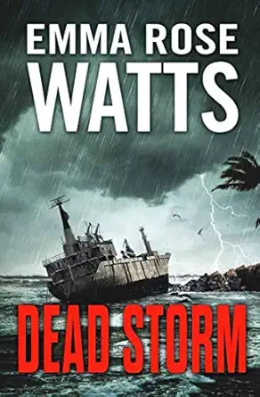 dead storm 1st edition emma rose watts 1095802348, 978-1095802342