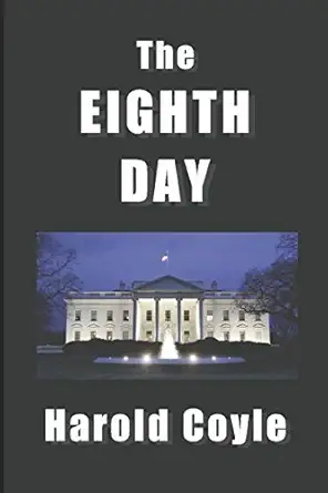 the eighth day 1st edition harold coyle 1495123898, 978-1495123894