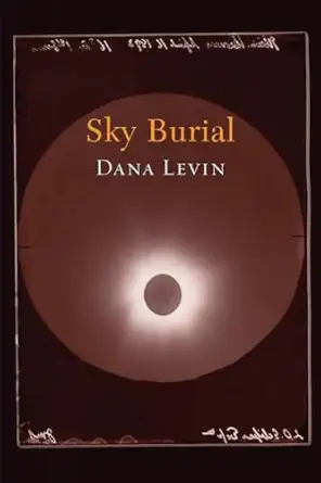 sky burial 1st edition dana levin 1556593325, 978-1556593321