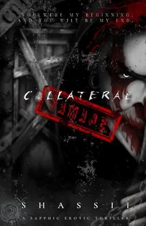 collateral damage a sapphic erotic thriller 1st edition shassii 1068586907, 978-1068586903
