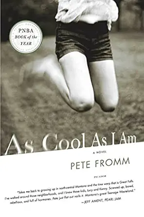 as cool as i am a novel 1st edition pete fromm 0312307764, 978-0312307769