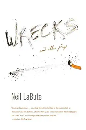 wrecks and other plays 1st edition neil labute 0865479704, 978-0865479708