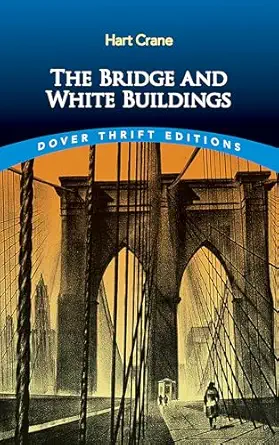 the bridge and white buildings 1st edition hart crane 0486855376, 978-0486855370