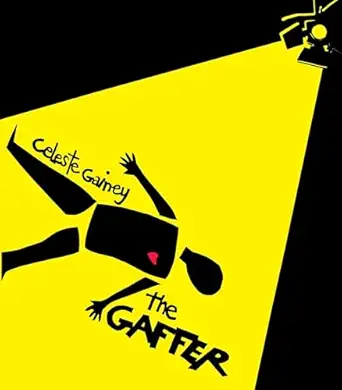 the gaffer 1st edition celeste gainey 098903612x, 978-0989036122