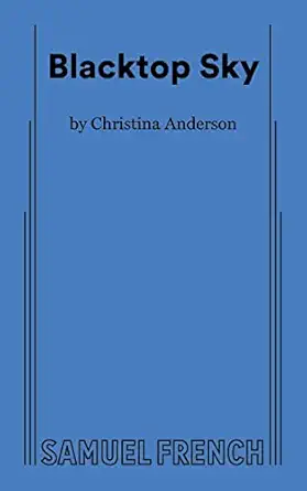 blacktop sky 1st edition christina anderson 0573706689, 978-0573706684