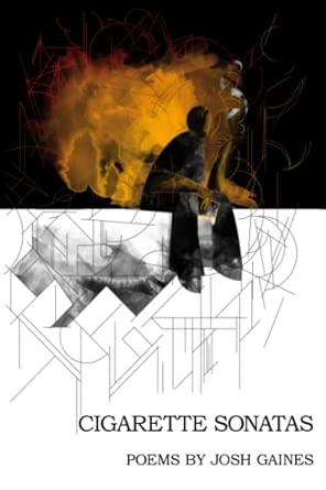 cigarette sonatas 1st edition josh gaines 0988716704, 978-0988716704