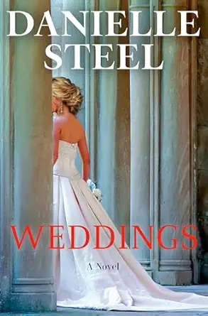 weddings a novel 1st edition danielle steel 0593973119, 978-0593973110