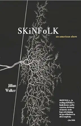 skinfolk an american show 1st edition jillian walker 1732545278, 978-1732545274