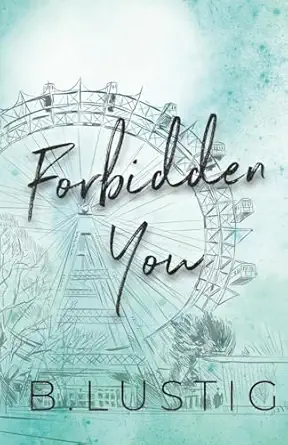 forbidden you a forbidden age gap office romance 1st edition b lustig ,billie lustig 9083419711,