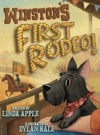 winstons first rodeo 1st edition linda apple ,dylan hale 1966675585, 978-1966675587