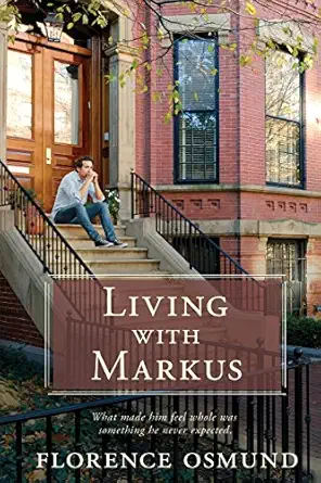 living with markus 1st edition florence osmund 0991518551, 978-0991518555