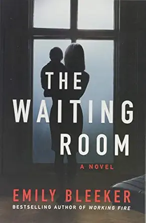 the waiting room 1st edition emily bleeker 1503901424, 978-1503901421
