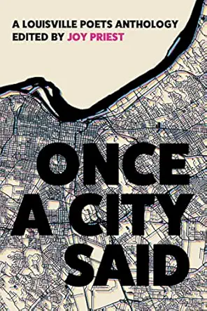 once a city said a louisville poets anthology 1st edition joy priest 1956046089, 978-1956046083