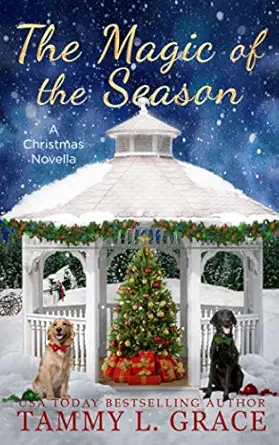 the magic of the season a christmas novella 1st edition tammy l grace 1945591218, 978-1945591211