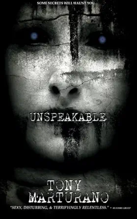 unspeakable some secrets will haunt you 1st edition tony marturano 0954013743, 978-0954013745