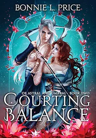 courting balance 1st edition bonnie l price ,thander lin 0999206745, 978-0999206744