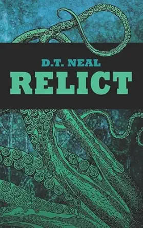 relict 1st edition d t neal 1482741873, 978-1482741872