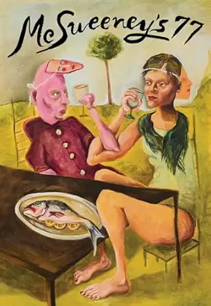 mcsweeneys issue 77 1st edition dave eggers ,rita bullwinkel 1952119979, 978-1952119972