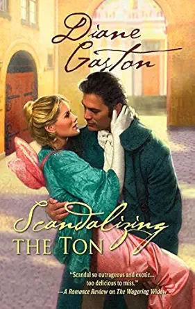 scandalizing the ton 1st edition diane gaston 0373295162, 978-0373295166