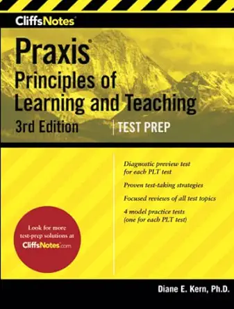 cliffsnotes praxis principles of learning and teaching 1st edition diane e kern 1328842304, 978-1328842305