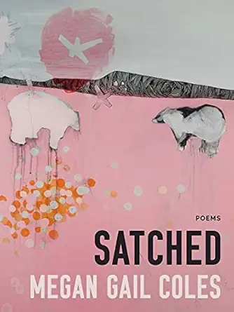 satched 1st edition megan gail coles 1487008945, 978-1487008949