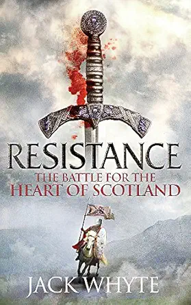 resistance the bravehearts chronicles 1st edition jack whyte 0751548901, 978-0751548907