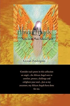 african angels poetry for the mind body and spirit 1st edition keenan pendergrass 0595150608, 978-0595150601