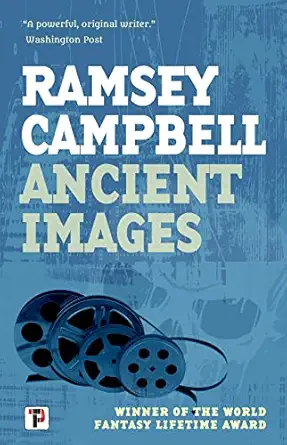 ancient images 1st edition ramsey campbell 1787587622, 978-1787587625