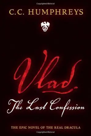 vlad the last confession 1st edition c c humphreys 1402253516, 978-1402253515