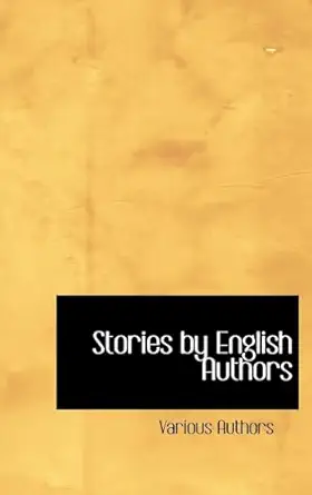 stories by english authors 1st edition various authors 055431021x, 978-0554310213