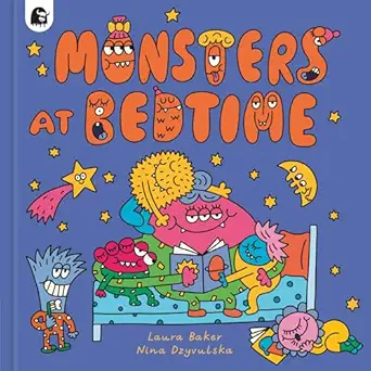 monsters at bedtime 1st edition laura baker ,nina dzyvulska 0711286582, 978-0711286580