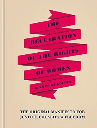 the declaration of the rights of women 1st edition olympe de gouges 1781575673, 978-1781575673