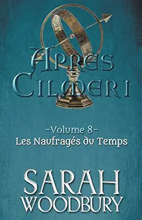 les naufragas du temps 1st edition sarah woodbury 139331676x, 978-1393316763