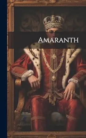amaranth 1st edition anonymous 1020356804, 978-1020356803