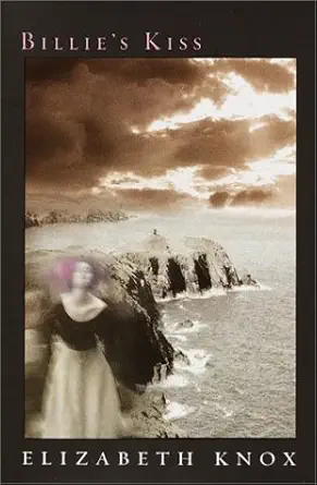 billies kiss 1st edition elizabeth knox 0345450523, 978-0345450524