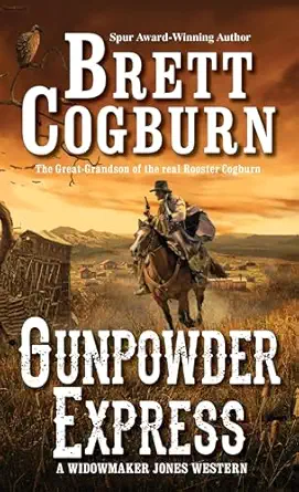 gunpowder express 1st edition brett cogburn 0786041684, 978-0786041688