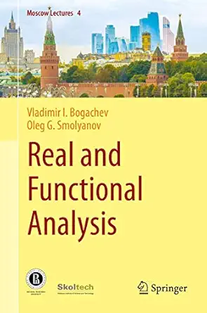 real and functional analysis 1st edition vladimir i bogachev ,oleg g smolyanov 3030382184, 978-3030382186