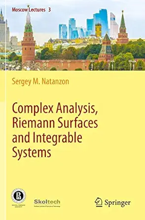 complex analysis riemann surfaces and integrable systems 1st edition sergey m natanzon ,natalia tsilevich