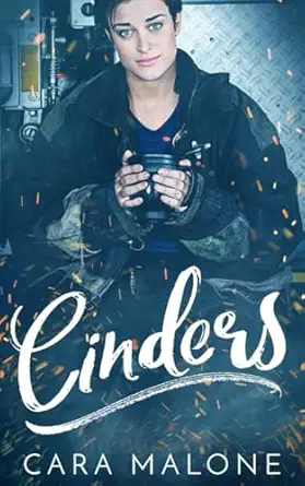 cinders a contemporary cinderella lesbian romance 1st edition cara malone 1720208654, 978-1720208655