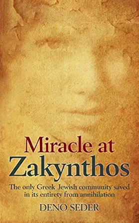 miracle at zakynthos the only greek jewish community saved in its entirety from annihilation 1st edition deno