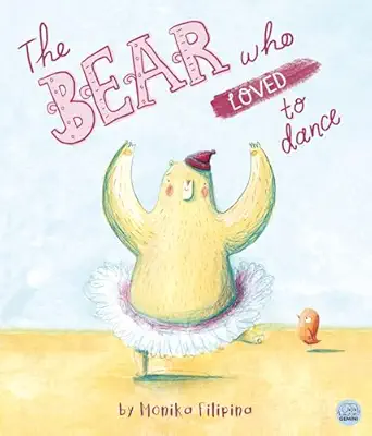 the bear who loved to dance 1st edition monika filipina 1917082754, 978-1917082754