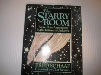 the starry room naked eye astronomy in the intimate universe 1st edition fred schaaf 0471620882,