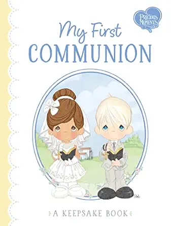 my first communion a sweet signing keepsake book to celebrate this inspiring moment in faith 1st edition