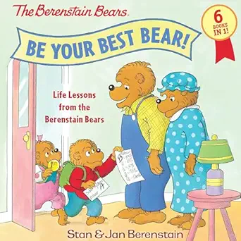 be your best bear life lessons from the berenstain bears 1st edition stan berenstain ,jan berenstain